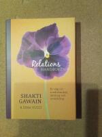 Relationshandboken : en v&auml;g till medvetenhet, l&auml;kning och utveckling