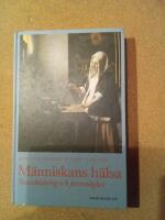 M&auml;nniskans h&auml;lsa : Livs&aring;sk&aring;dning och personlighet