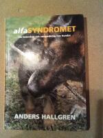Alfasyndromet : om ledarskap och rangordning hos hundar
