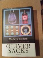 Morbror Volfram : minnen fr&aring;n en barndom i kemins v&auml;rld