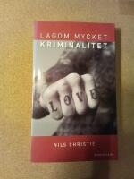 Lagom mycket kriminalitet