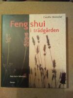 Feng shui i tr&auml;dg&aring;rden