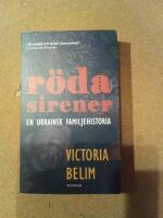 R&ouml;da sirener : en ukrainsk familjehistoria