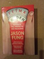 Fetmakoden : nyckeln till varaktig viktnedg&aring;ng