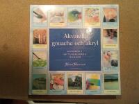 Akvarell, gouache och akryl : handbok i vattenbaserade tekniker