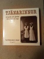 Tj&auml;narinnor p&aring; gods och g&aring;rdar n&auml;r seklet var ungt