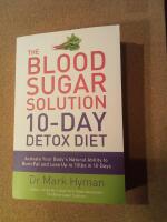 The Blood Sugar Solution 10-Day Detox Diet