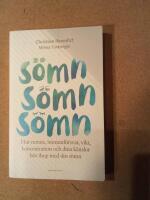 S&ouml;mn, s&ouml;mn, s&ouml;mn : hur minne, immunf&ouml;rsvar, vikt, koncentration och dina k&auml;nslor h&ouml;r ihop med din s&ouml;mn