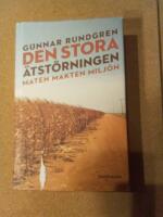 Den stora &auml;tst&ouml;rningen : maten, makten, milj&ouml;n