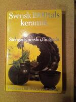 Svensk 1900-talskeramik : stengods, porslin, flintgods