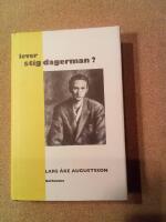 Lever Stig Dagerman? : en presentation f&ouml;r v&aring;r tid