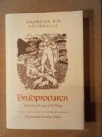 Brudprovaren - erotiska folksagor fr&aring;n Norge