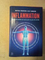 Inflammation : roten till sjukdom och vad du sj&auml;lv kan g&ouml;ra f&ouml;r att l&auml;ka