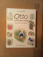 Otto och hans v&auml;rld - mod, faror och v&auml;nskap