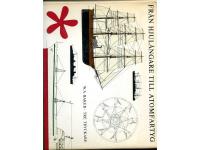 Fr&aring;n hjul&aring;ngare till atomfartyg. Det maskindrivna fartygens historia