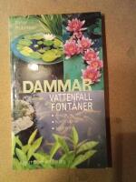 Dammar, vattenfall, font&auml;ner - [design, konstruktion, plantering]