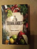 Svinnlandet - min resa genom en v&auml;rld av sl&ouml;seri - och hur den gav mig ett liv i &ouml;verfl&ouml;d