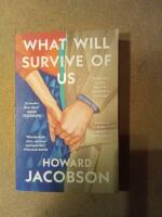 What Will Survive of Us