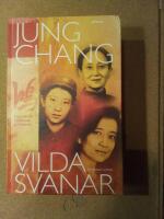 Vilda svanar - tre d&ouml;ttrar av Kina