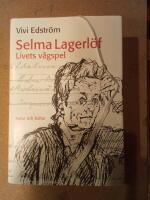Selma Lagerl&ouml;f : Livets v&aring;gspel