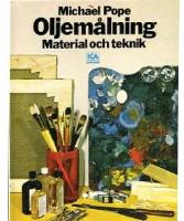 Oljem&aring;lning : Material och teknik