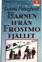 Barnen ifr&aring;n Frostmofj&auml;llet