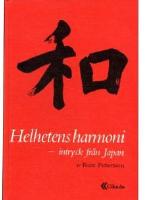 Helhetens harmoni : intryck fr&aring;n Japan