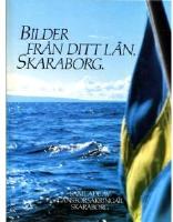 Bilder fr&aring;n ditt l&auml;n Skaraborg