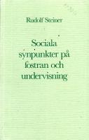 Sociala synpunkter p&aring; fostran och undervisning