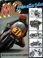 MC fr&aring;n alla tider : [100 &aring;r med motorcykeln]