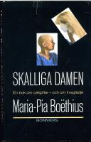 Skalliga damen : en bok om cellgifter - och om livsgl&auml;dje