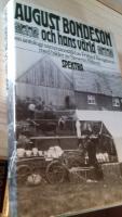 August Bondeson och hans v&auml;rld.
