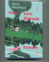 Hon som &auml;lskade honom