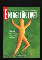 Energi f&ouml;r livet / Din gr&auml;nsl&ouml;sa styrka