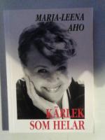 K&auml;rlek som helar