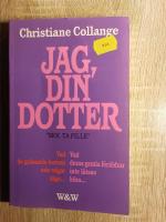 Jag, din dotter : vad de gr&aring;nande barnen inte v&aring;gar s&auml;ga- : vad deras gamla f&ouml;r&auml;ldrar inte l&aring;tsas h&ouml;ra-