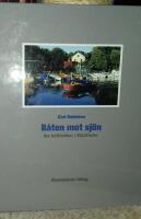 B&aring;ten mot sj&ouml;n : om b&aring;tklubbar i Stockholm