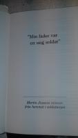 "Min fader var en ung soldat" : Martin Jassons minnen fr&aring;n hemmet i soldattorpet