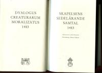Skapelsens sedel&auml;rande samtal 1483 ( Flera ex i lager.)