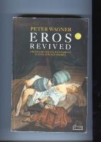 EROS REVIVED Erotica of the Englightenment in England and America