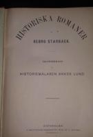 Historiska romaner i text och bilder ILLUSTRERADE AV HISTORIEM&Aring;LAREN ANKER  LUND 