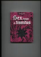 Sex, droger & tinnitus : 400 citat av rockstj&auml;rnor
