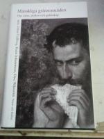 M&auml;nskliga gr&auml;nsomr&aring;den : Om extas, psykos och galenskap