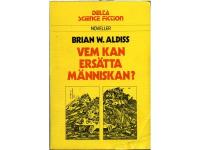 Vem kan ers&auml;tta m&auml;nniskan?