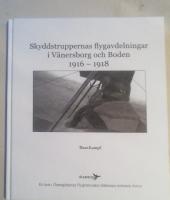 Skyddstruppernas flygavdelningar i V&auml;nersborg och Boden