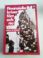 Finansiella kriser f&ouml;rr och nu
