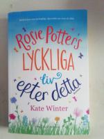 Rosie Potters lyckliga liv efter detta