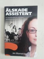 &Auml;lskade assistent : en inspirationsbok om coachande personlig assistans inom LSS