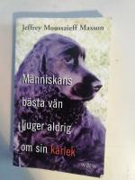 M&auml;nniskans b&auml;sta v&auml;n ljuger aldrig om sin k&auml;rlek