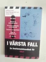 I v&auml;rsta fall : en &ouml;verlevnadshandbok f&ouml;r golf